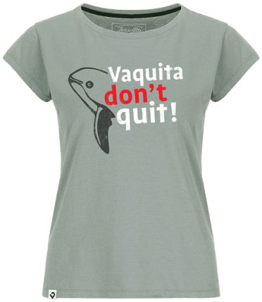 Vaquita don't quit womens t-shirt